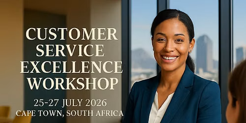 Customer Service Excellence Workshop (CSE) \u2013 July 2026