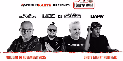 Worldkarts x Rally Kortrijk presents: Yves Deruyter, Michiel Cnudde b2b BLVCKPRINT