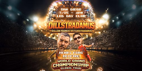 LED Day Club with DILLSTRADAMUS (Dillon Francis b2b Flosstradamus)