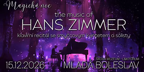 Magick\u00e1 noc \u2013 The music of Hans Zimmer | Mlad\u00e1 Boleslav