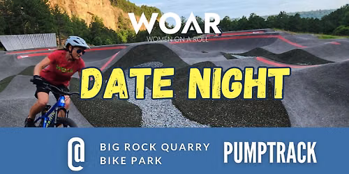 WOAR - Date Night at the pump track