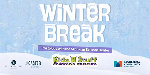 Winter Break Programs: Frostology with the Michigan Science Center