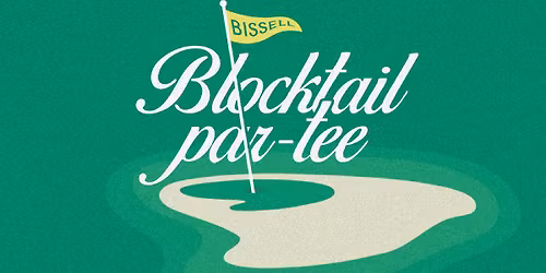 BISSELL Blocktail Party