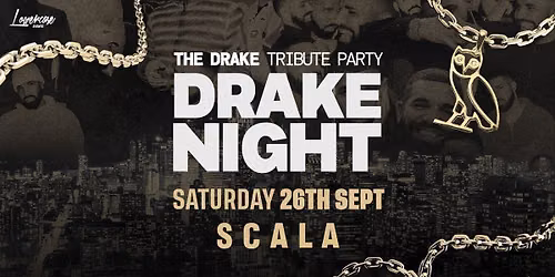DRAKE NIGHT at SCALA! LONDON FRESHERS WEEK 2026