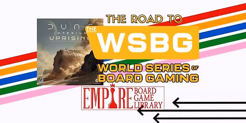 Road To The World Series of Board Gaming - Dune Imperium Uprising