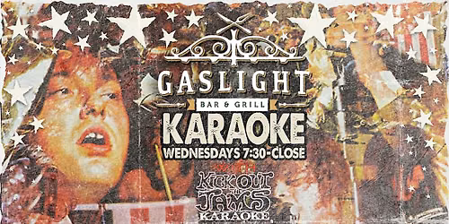 Wednesday Karaoke @ Gaslight Bar & Grill in Clifton! 7:30-CLOSE