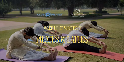 Wake Up at Westpost | Pilates & Lattes