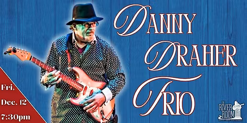 The Danny Draher Trio