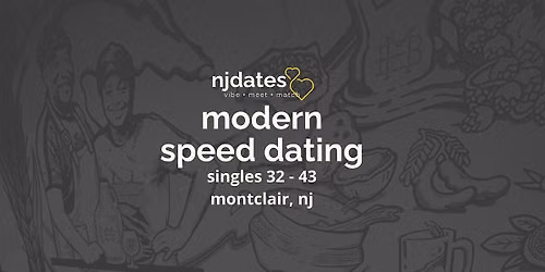 NJ | Modern Speed Dating | Singles 32 - 43 | MONTCLAIR