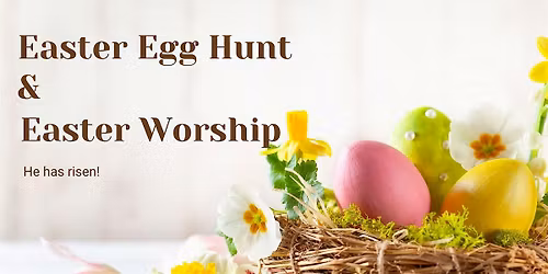 Easter Egg Hunt and Easter Worship