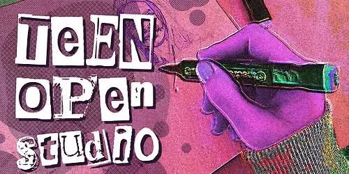 Teen Open Studio (Spring Sessions)