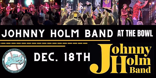Johnny Holm Band at The Bowl