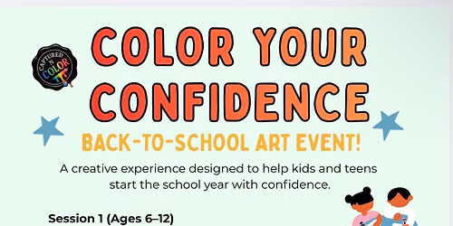 Color Your Confidence: Back-To-School Art Event