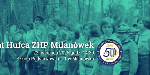 50 lat Hufca ZHP Milan\u00f3wek