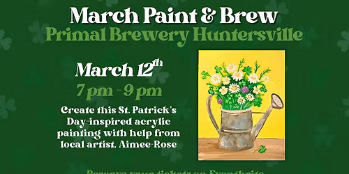 March Paint & Brew @ Primal Brewery Huntersville