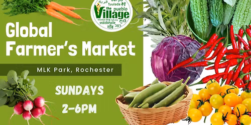 The Village Global Farmer's Market - Sundays at MLK Park