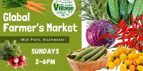 The Village Global Farmer's Market - Sundays at MLK Park