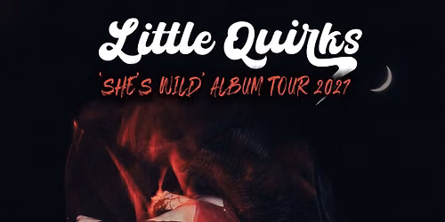Little Quirks 'She's Wild' Australian Tour - Volta, Ballarat