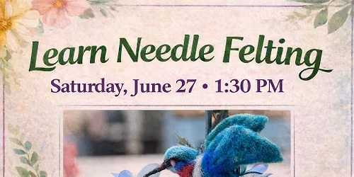 Felted Hummingbird figurine with Jacqueline Rose Deschamps
