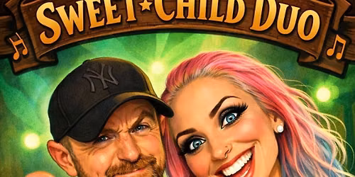 Sweet Child Duo- Live Music!