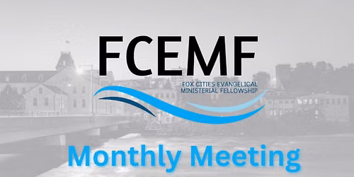 July 2026 FCEMF Monthly Meeting