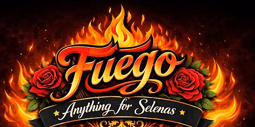 Fuego: Anything for Selenas Burlesque Brunch