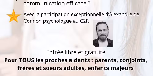 Conf\u00e9rence "Comment communiquer avec un proche touch\u00e9 par la schizophr\u00e9nie ou les troubles bipolaire