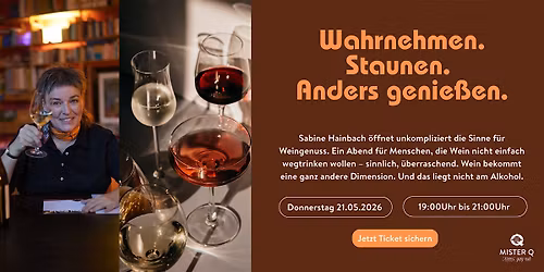Wein Tasting im Mister Q - Wahrnehmen. Staunen. Anders genie\u00dfen.