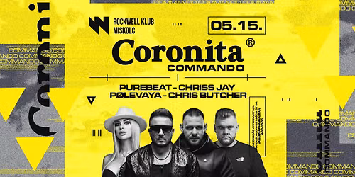 Coronita\u00ae Commando | 2026\/05\/15 | Rockwell Klub, Miskolc