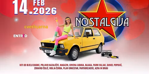 YUGO NOSTALGIJA \u2605 Valentinovo 2026 @ Cvetli\u010darna 14.2.