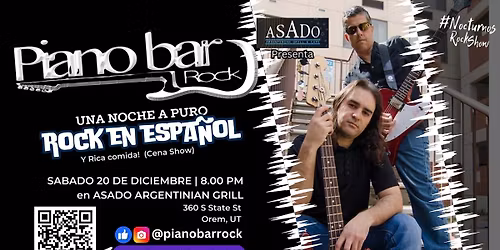 20 de Diciembre! La \u00faltima del a\u00f1o! Asado Presenta PIANO BAR ROCK en Vivo!