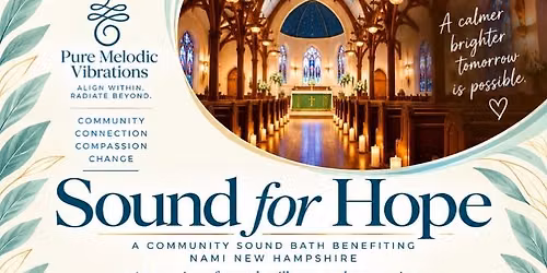 Sound for Hope | A Community Sound Bath Benefiting NAMI New Hampshire