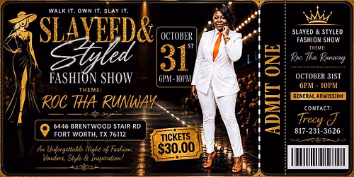 Slayed & Styled Fashion Show "Roc Tha Runway "