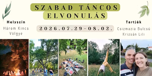 Szabad T\u00e1ncos Elvonul\u00e1s a H\u00e1rom Kincs V\u00f6lgy\u00e9ben