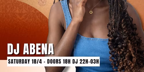 Dj Abena @ Cafe Au Lait