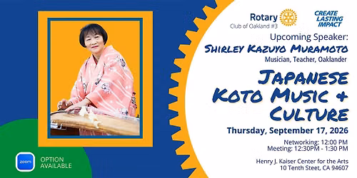 Rotary Club of Oakland #3 Weekly Club Meeting - Shirley Kazuyo Muramoto