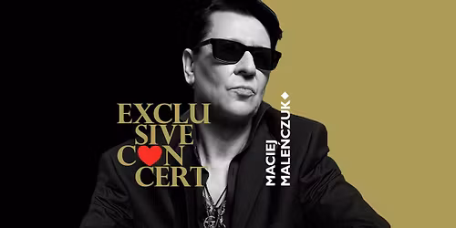 Maciej Male\u0144czuk - Exclusive Concert na Walentynki \u2764\ufe0f- Warszawa- 15.02.2026
