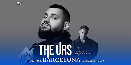 THE URS | BARCELONA (Razzmatazz Sala 2) | 15.02.2026