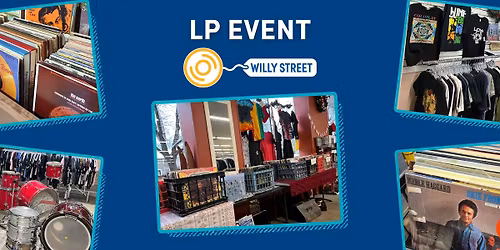 LP Event @ Willy Street