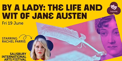 BY A LADY: The Life & Wit of Jane Austen
