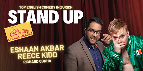 Comedy Kiss Double Header with Eshaan Akbar and Reece Kidd