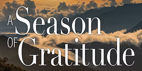A Season of Gratitude - Sunrise Mass at Harris Center Folsom - Stage One