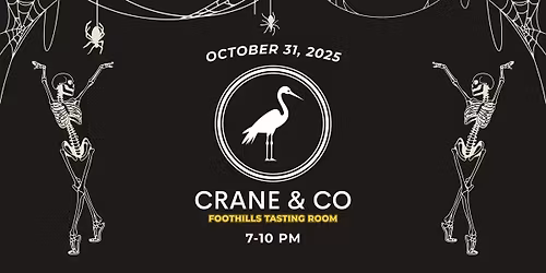 Crane & Co @ Foothills Tasting Room HALLOWEEN PARTY!!!