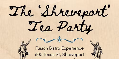 'Shreveport' Tea Party Social