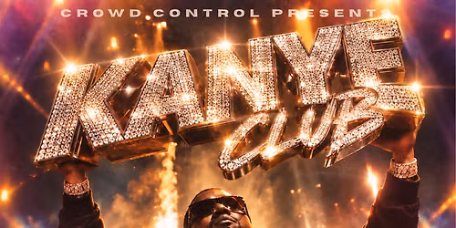 KANYE CLUB - SAN ANTONIO, TEXAS