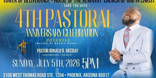 Tower of Deliverance Church PHX: 4th Pastoral Celebration for Pastor Ronald R. McCray 