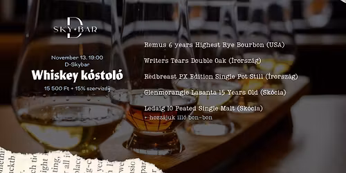 Whiskey k\u00f3stol\u00f3 @ D-Skybar