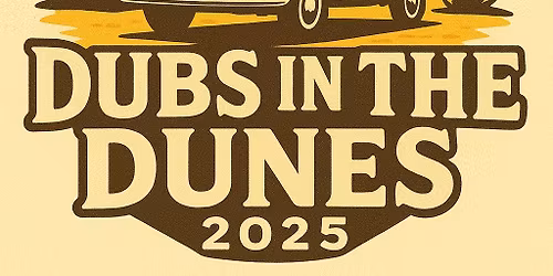 Dubs in the Dunes 2025 - Bookings now open!