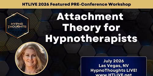 Attachment Theory For The Hypnotherapist 