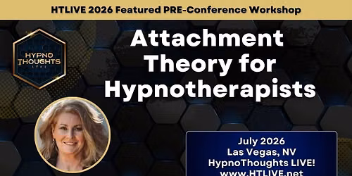 Attachment Theory For The Hypnotherapist